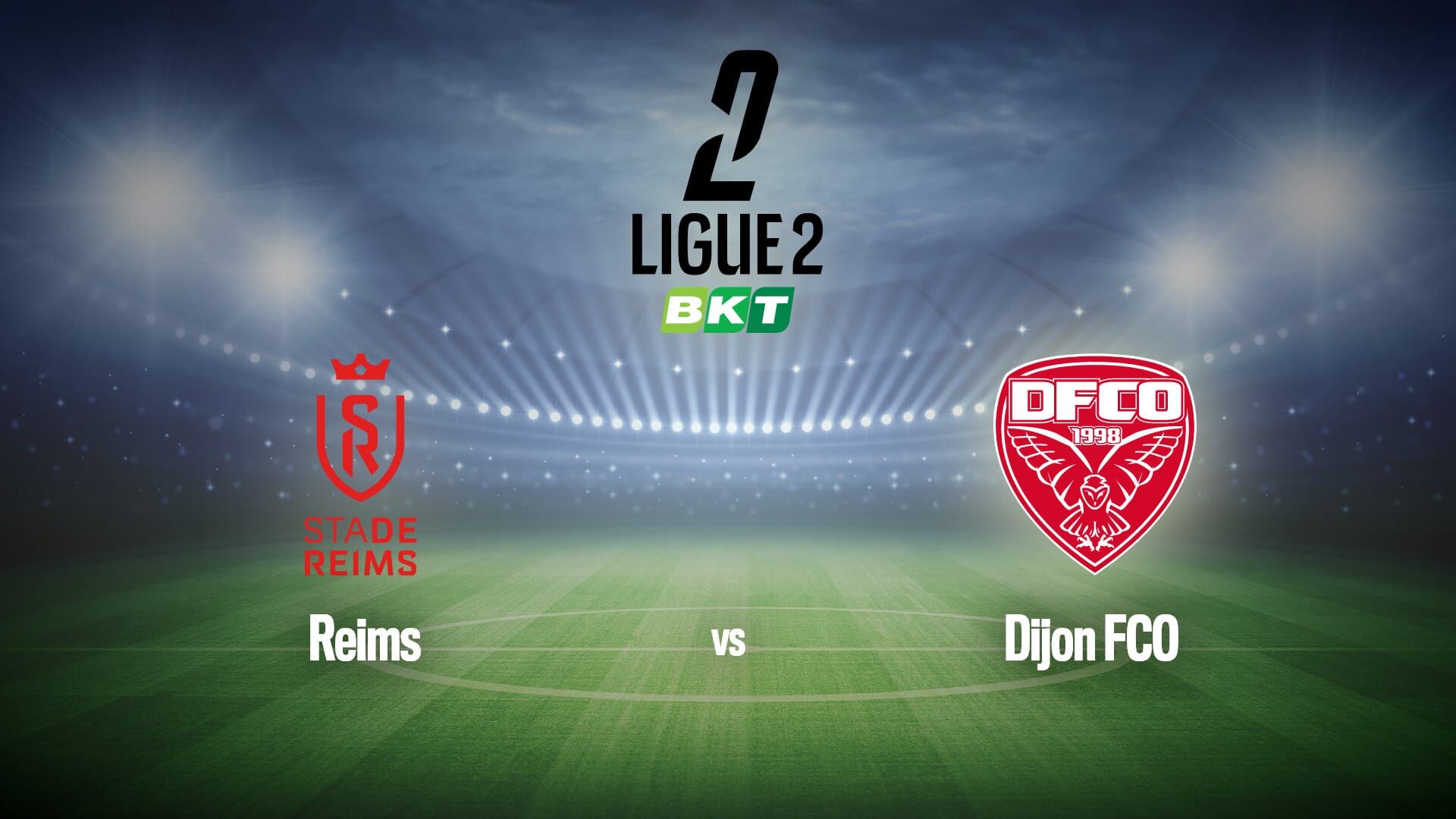 Football : Ligue 2 BKT | Reims / Dijon