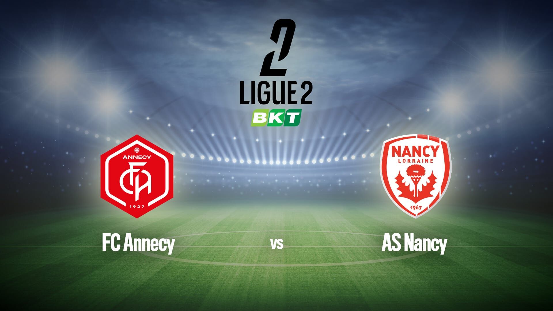 Football : Ligue 2 BKT | Annecy / Nancy