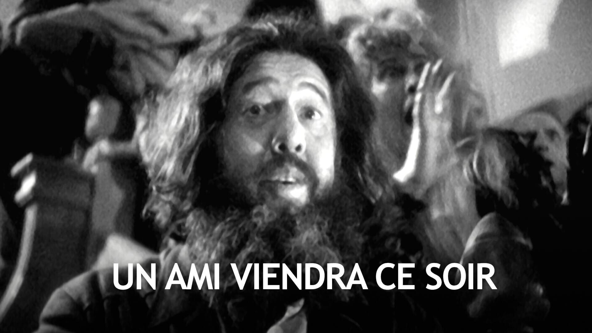 Un ami viendra ce soir