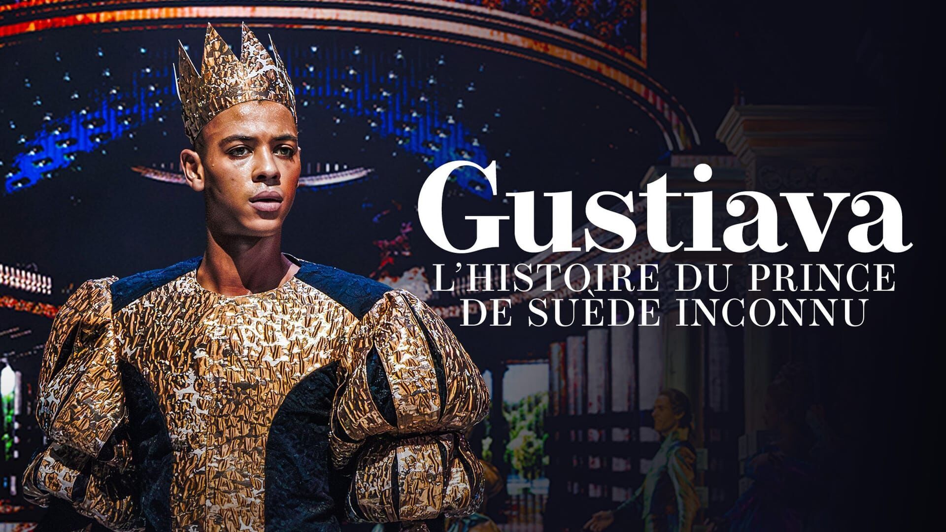Gustavia, l'histoire du prince de Suède inconnu