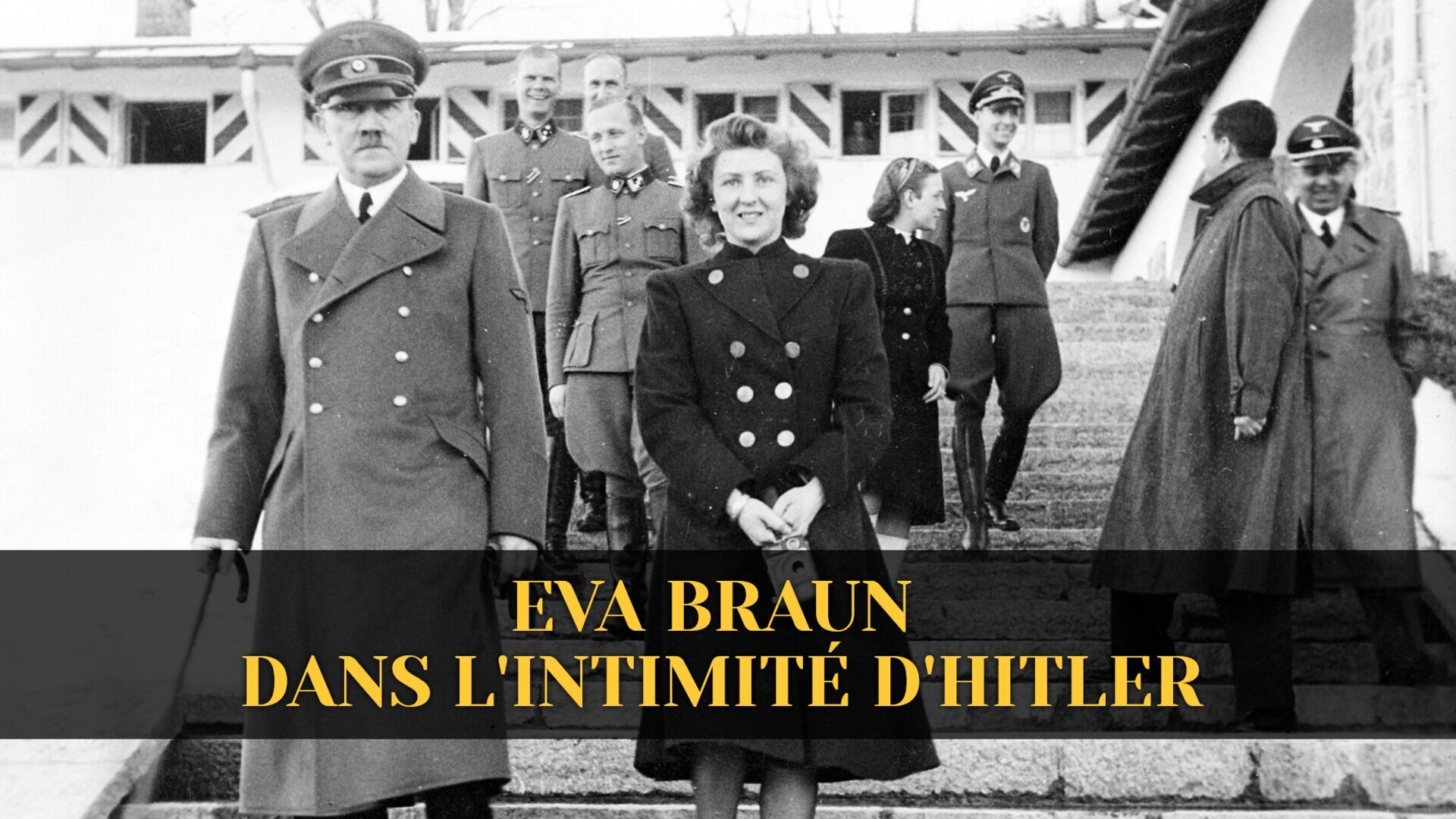 Eva Braun, dans l'intimité d'Hitler