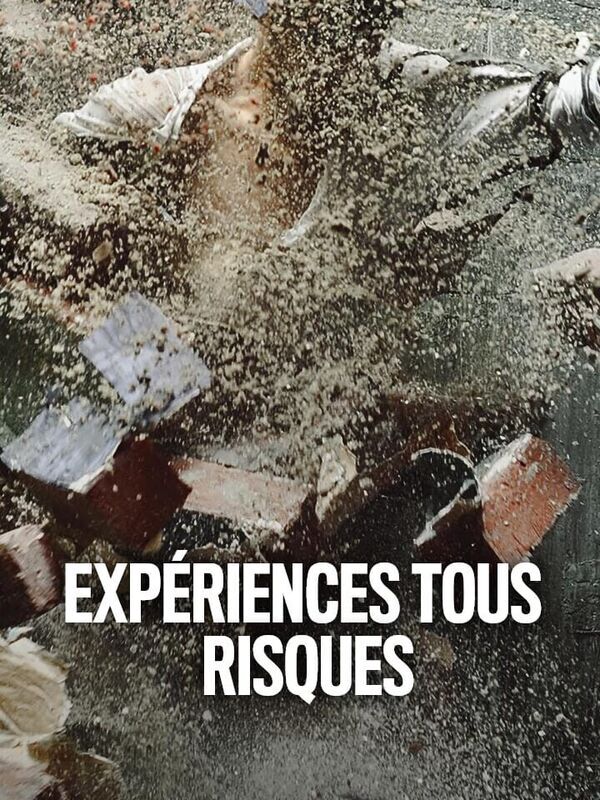 Expériences tous risques