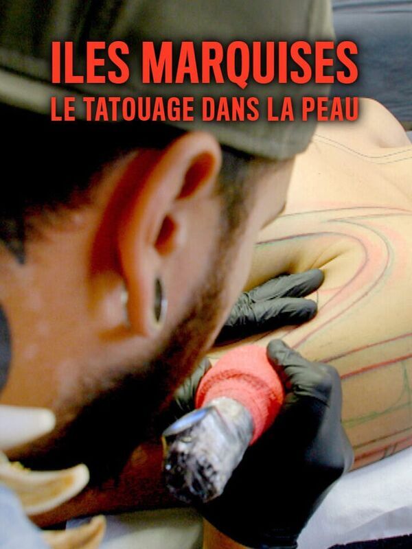 Iles Marquises, le tatouage dans la peau