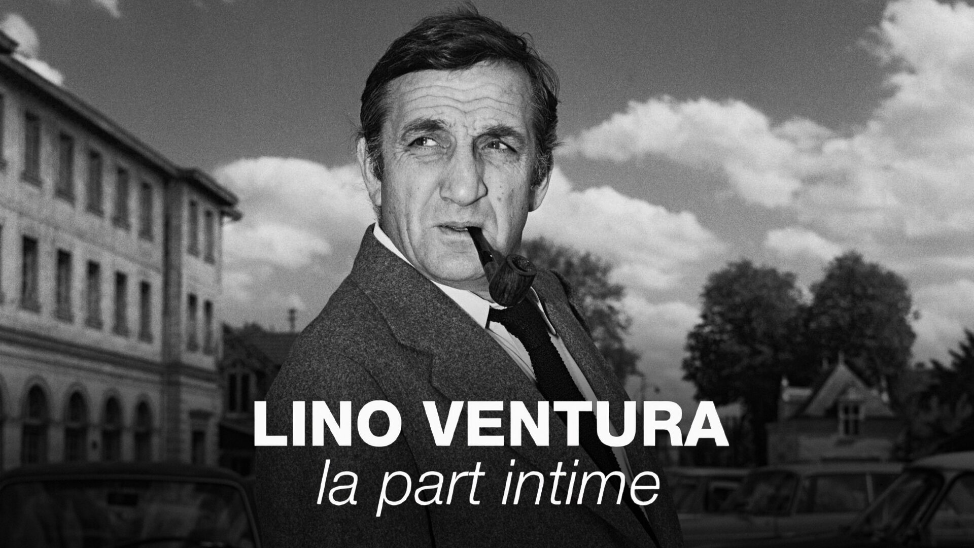 Lino Ventura, la part intime