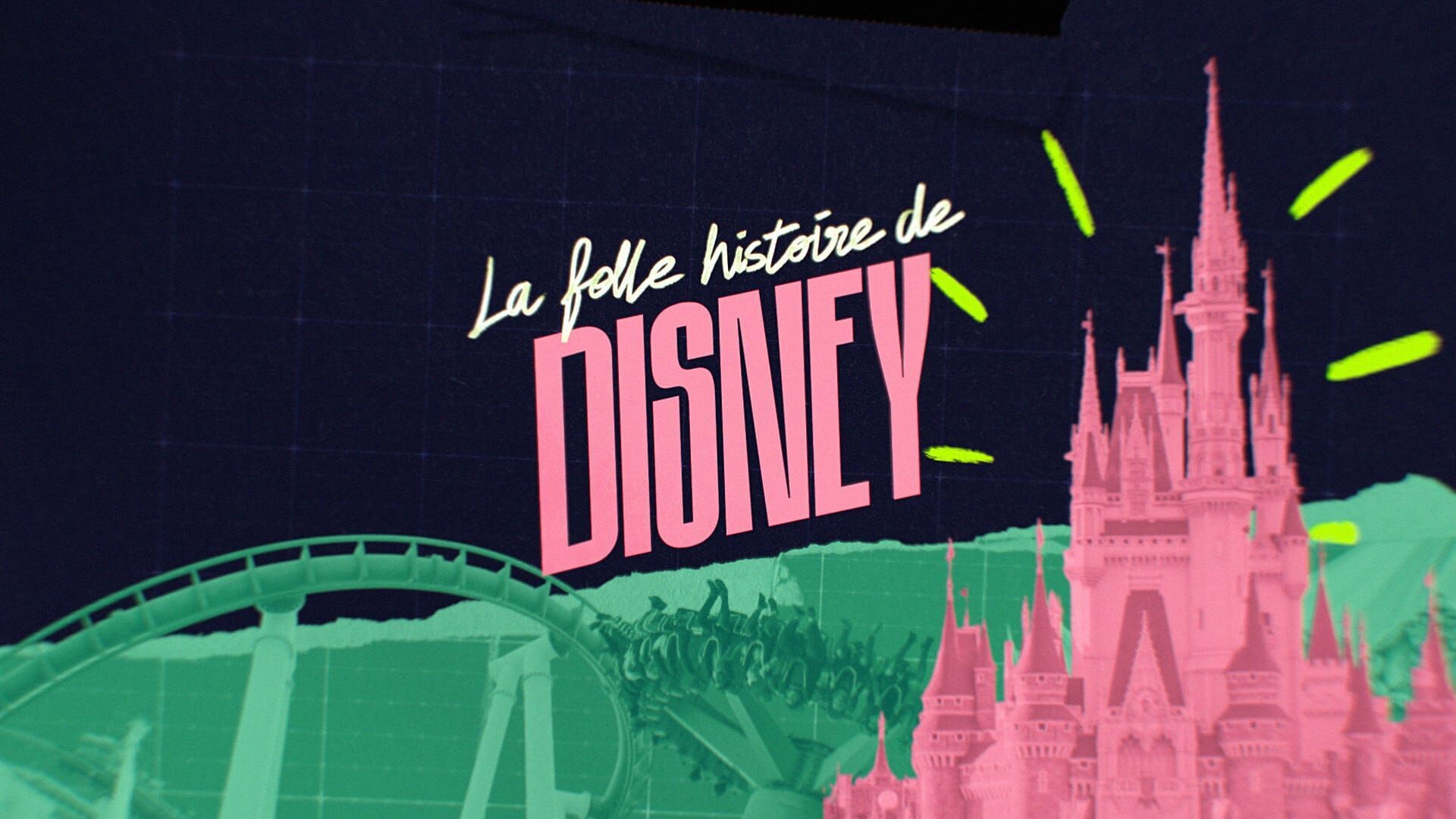 La folle histoire de Disney