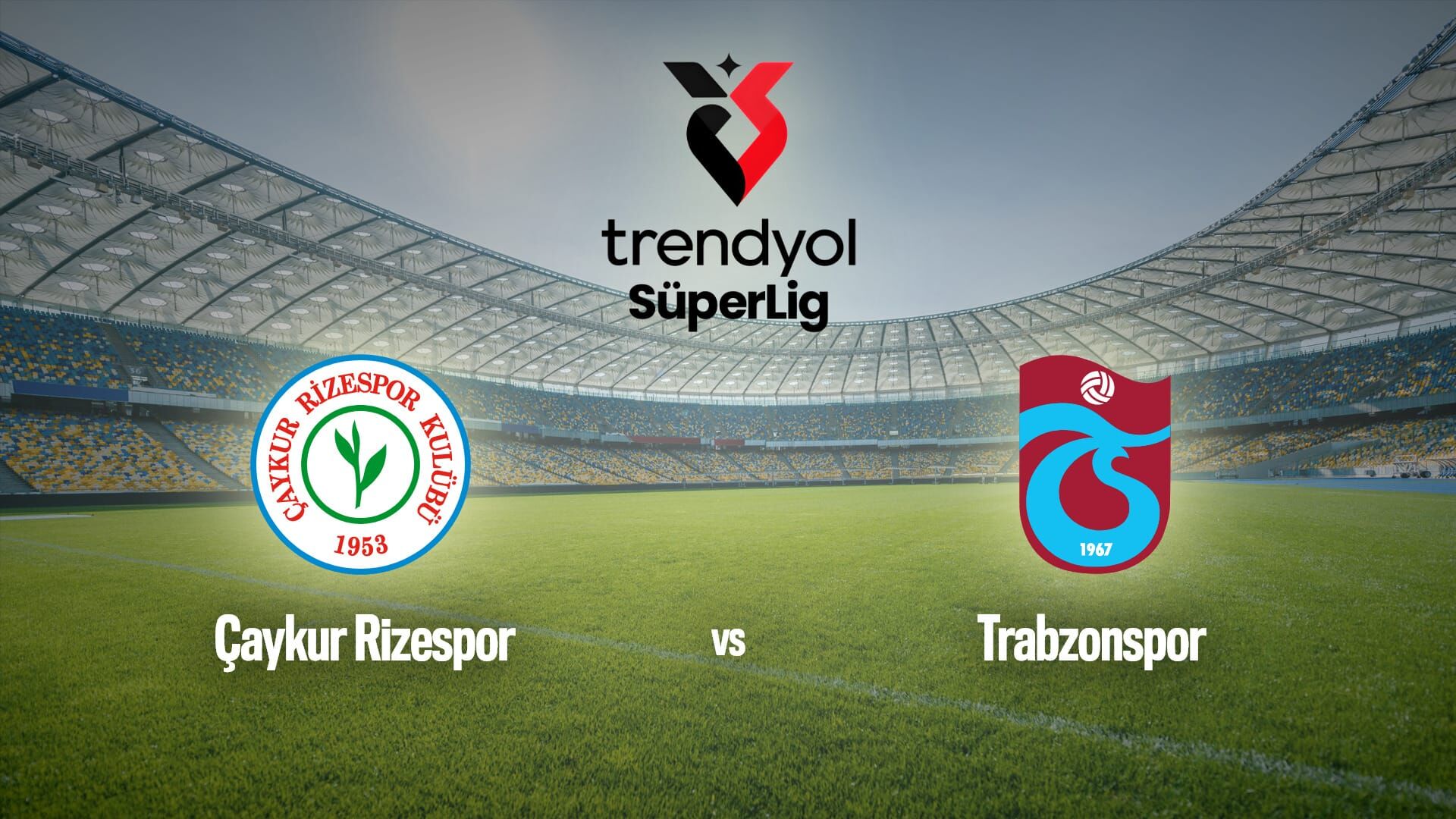 Football : Süper Lig | Rizespor / Trabzonspor