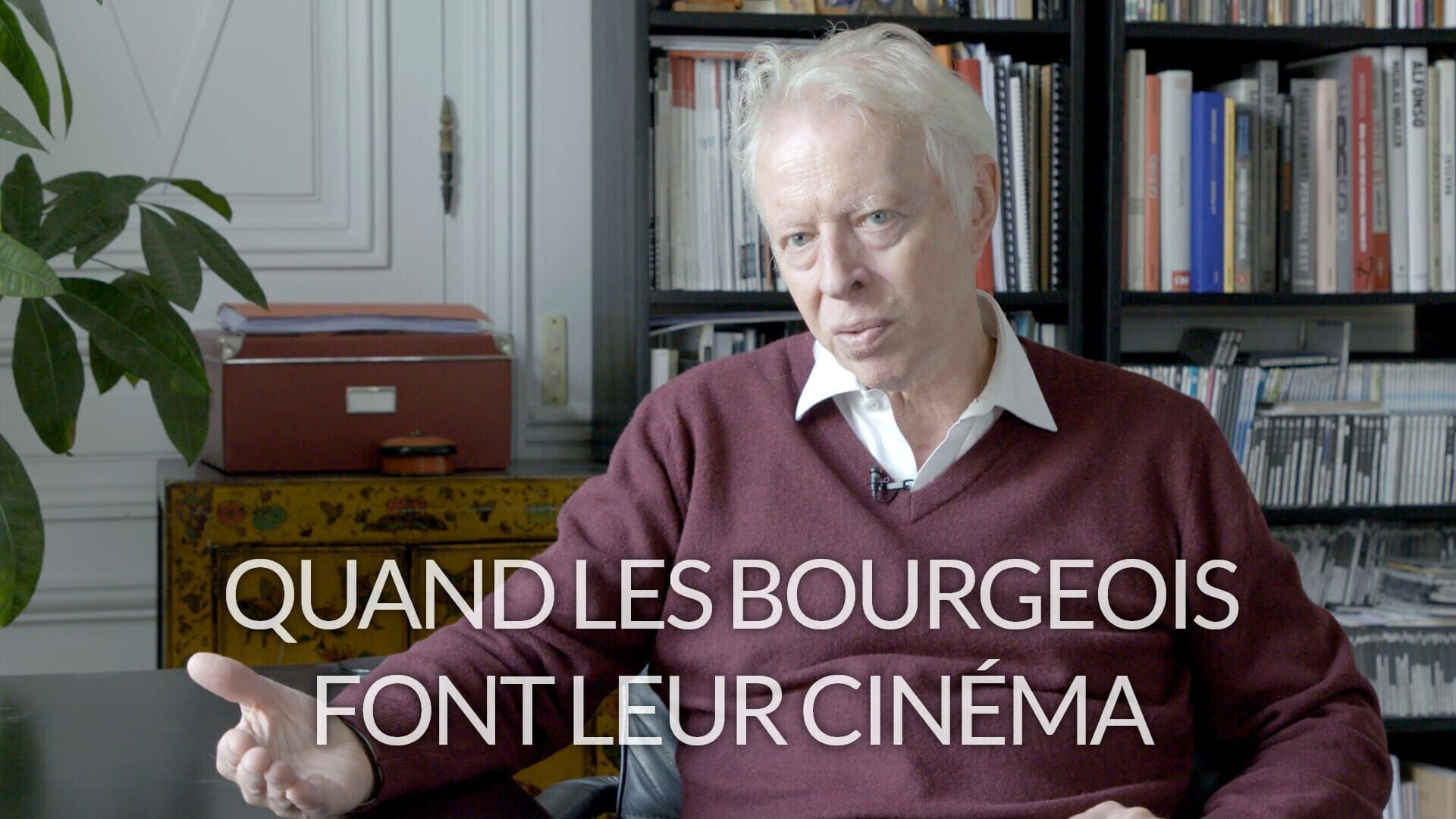 Quand les bourgeois font leur cinéma