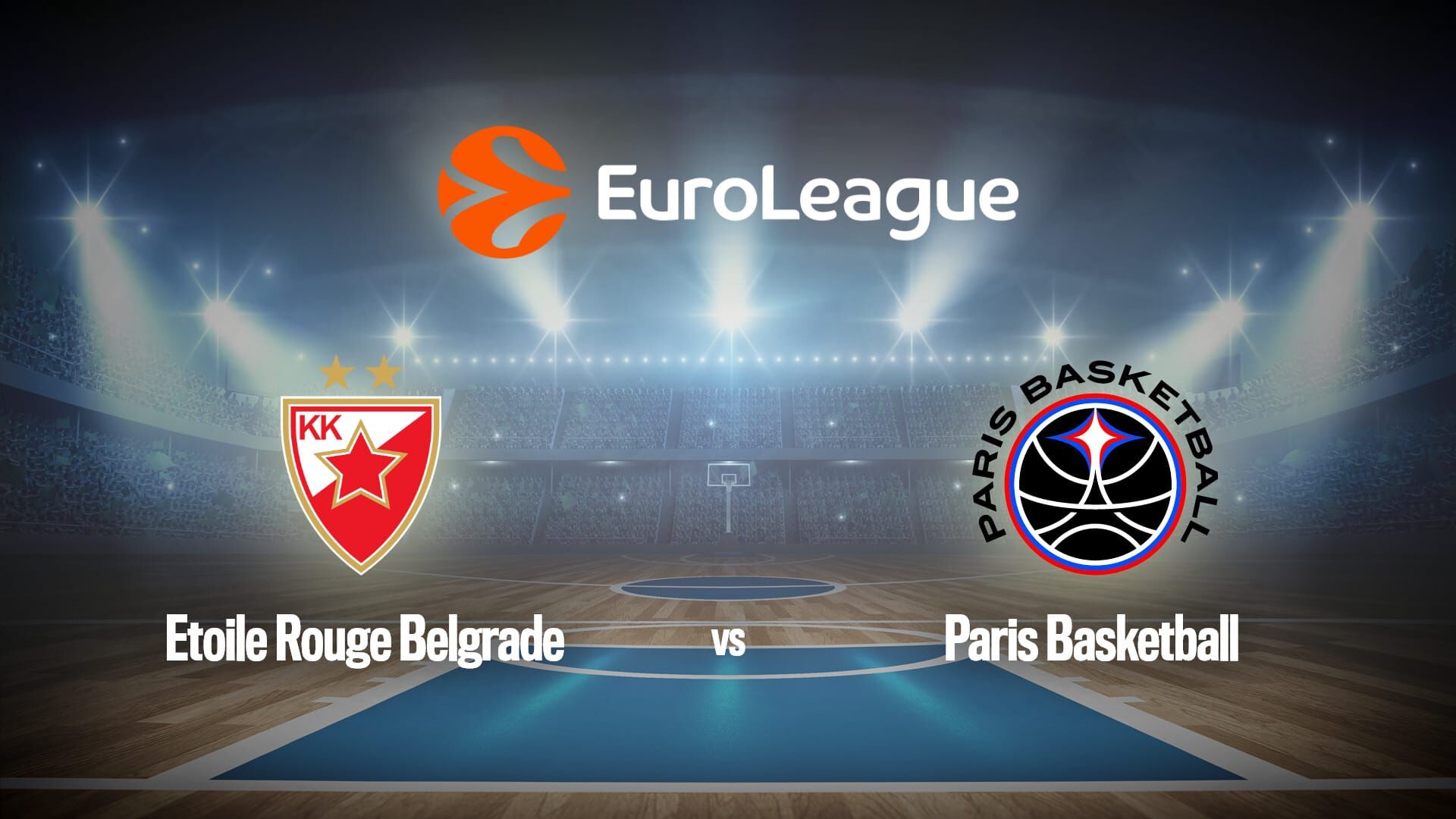 Basket-ball : Euroligue masculine | Etoile Rouge Belgrade / Paris Basketball