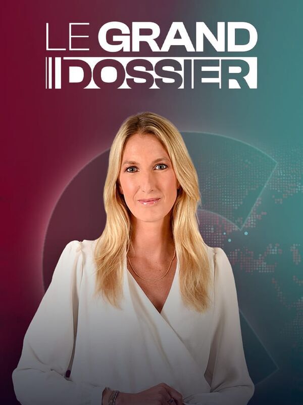 Le grand dossier