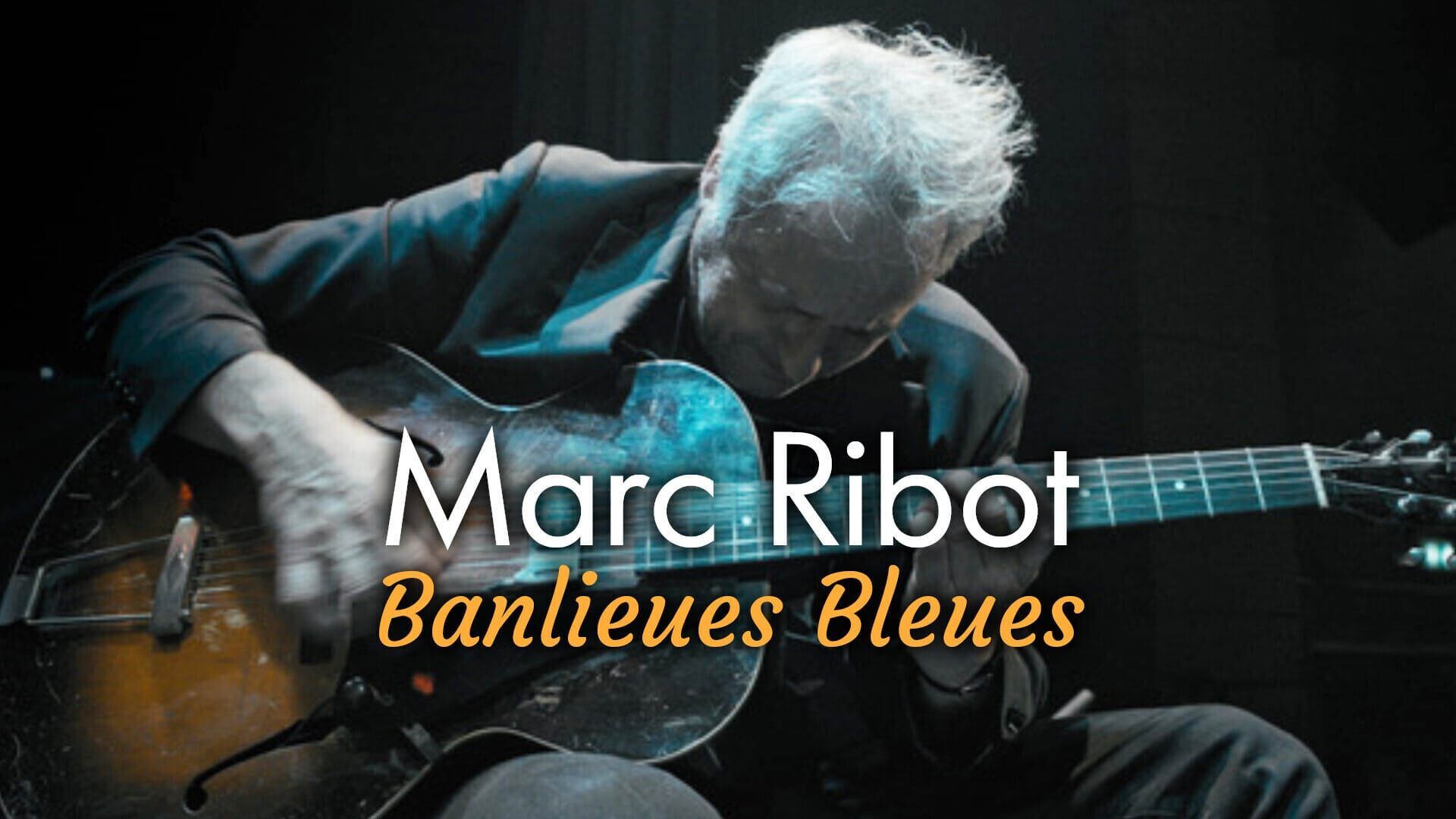 Marc Ribot Banlieues Bleues 2023