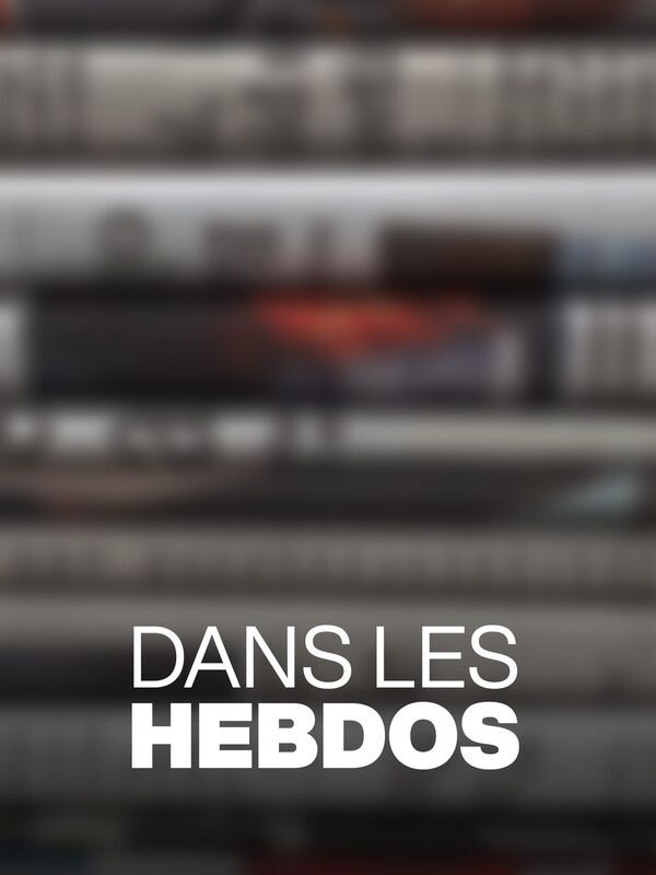Dans les hebdos