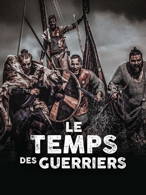 Le temps des guerriers