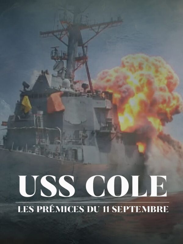 USS Cole, les prémices du 11 septembre